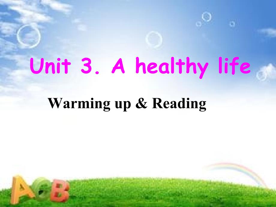 unit3_a_healthy_life_公开课精品_第1页