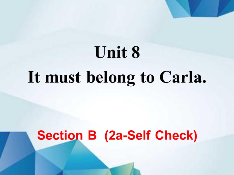 Unit 8 Section B (2a-Self Check)精品PPT课件_第1页