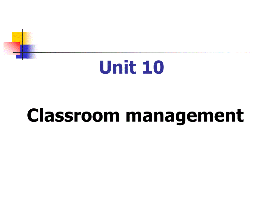 Unit-classroom-management-课堂管理-PPT课件_第1页