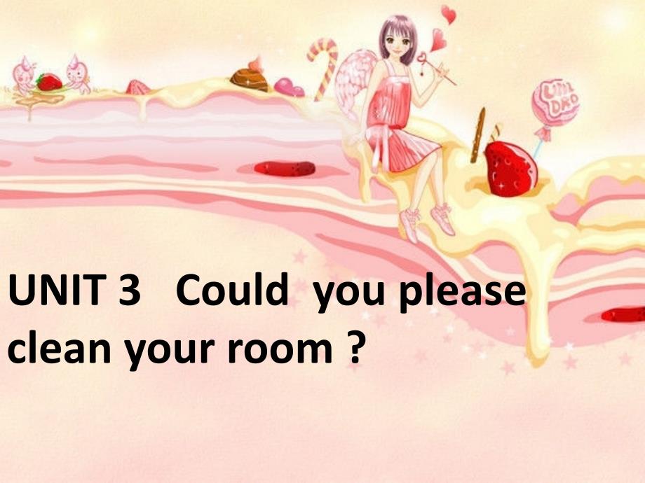 2014人教版八年级下英语Unit3Could-you-please-clean-your-room课件-ppt_第1页