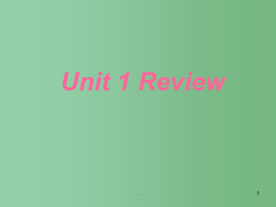 八年级英语上册 Unit 1 Me and My Class Review课件1 （新版）冀教版_第1页