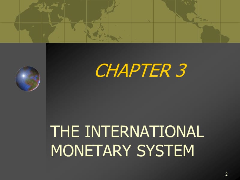 INTERNATIONALMONETARYSYSTEM(跨国公司财务管理-J_第2页