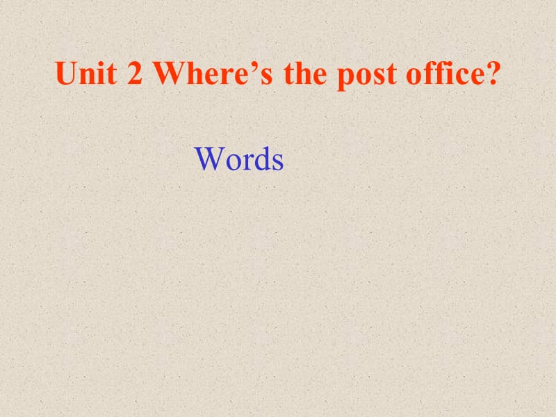 初一英语上册Unit 2 Where is the post office Period 1_第1页