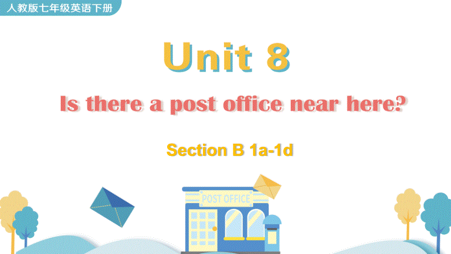 人教版英语七年级下册《Unit 8 Section B 1a-1d》教学课件_第1页