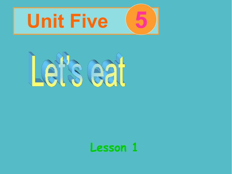 小学Unit5Lesson1课件PPT_第1页