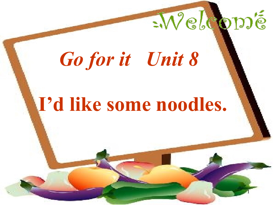 （推荐）初中英语七年级下册《Unit 8 I’d like some noodles》_第1页