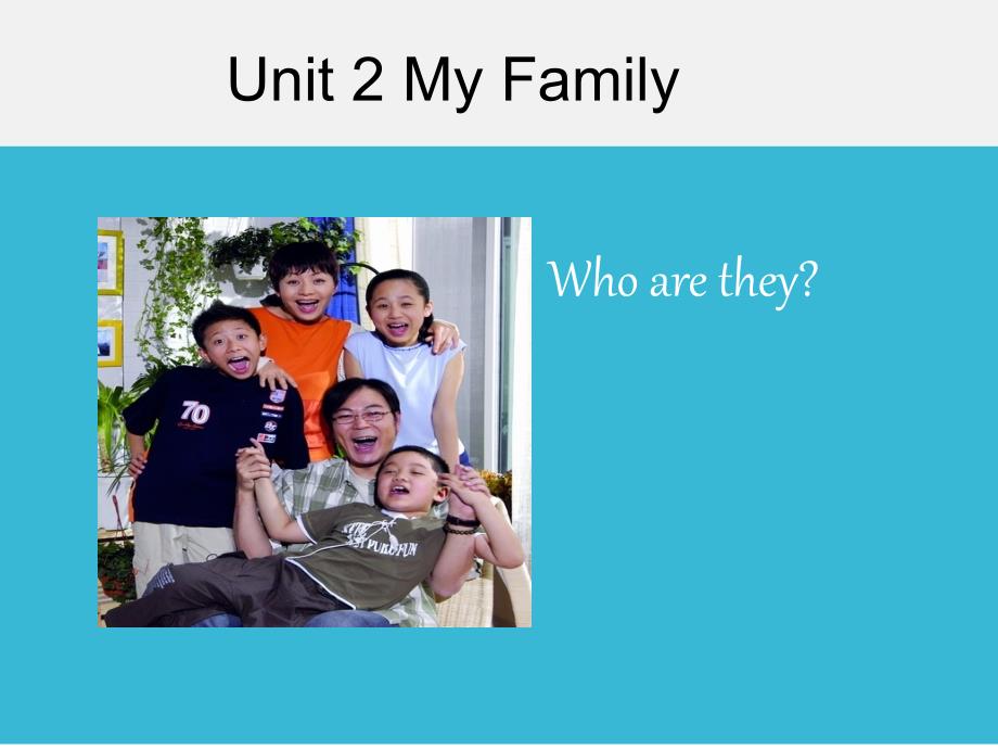 unit2-my-family课件--中职英语_第4页