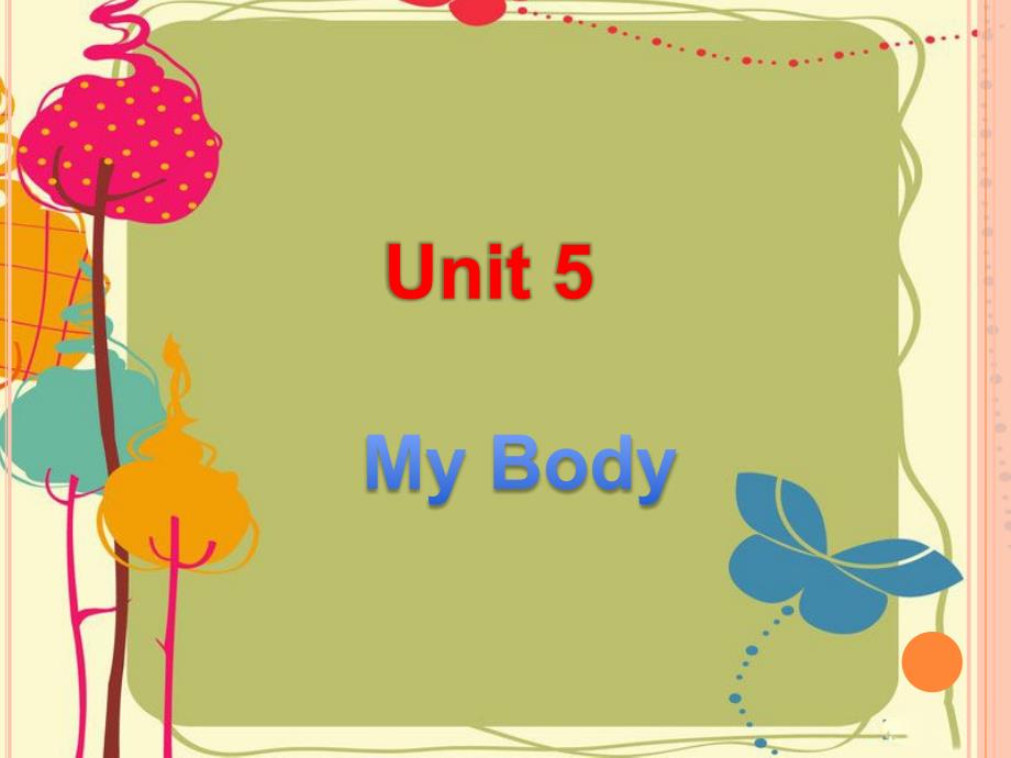 四年级 上册英语课件Unit 5 My Body 广东开心英语 (1)_第1页