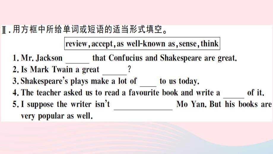 九年级英语上册Module7GreatbooksUnit1We’restillinfluencedbyConfucius’sideas习题课件新版外研版_第3页