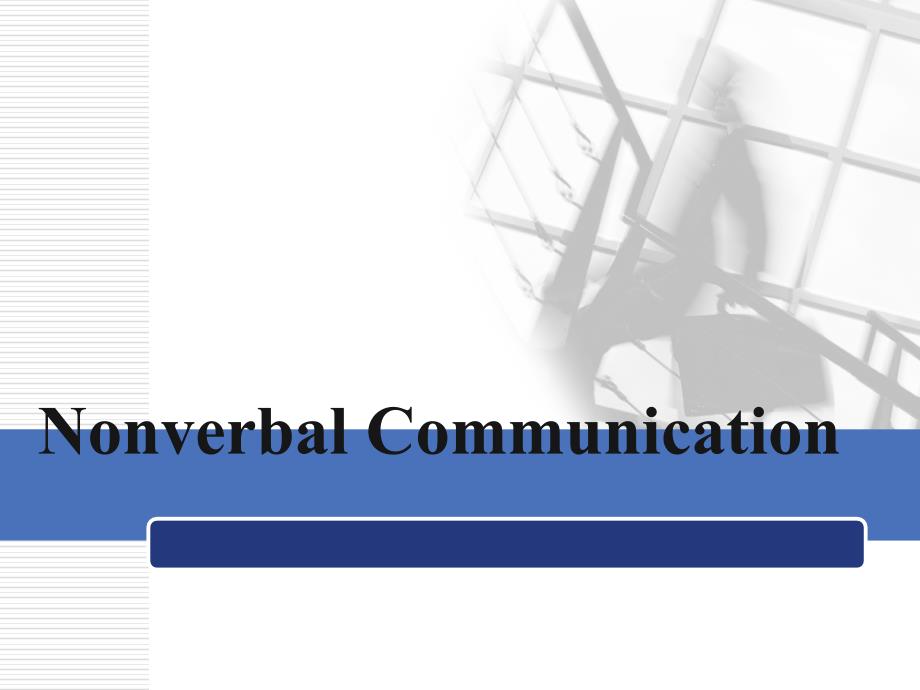 商务英语Nonverbal_Communication_第1页