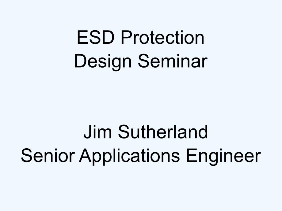 ESD保护设计研讨会英文).ppt_第1页