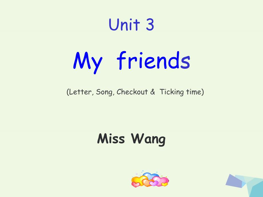 2016年三年级英语上册 Unit 3 My friends（Letter Song Checkout）课件 苏教译林版.ppt_第1页