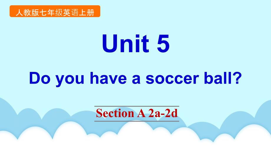 PEP人教版初中七年级上册英语Unit 5 Section A 2a-2d_第1页