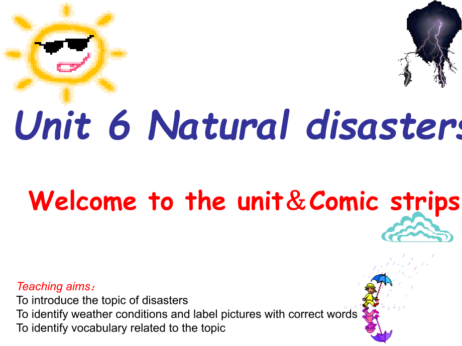 8A Unit Six Natural Disasters Welcome to the unit_第2页