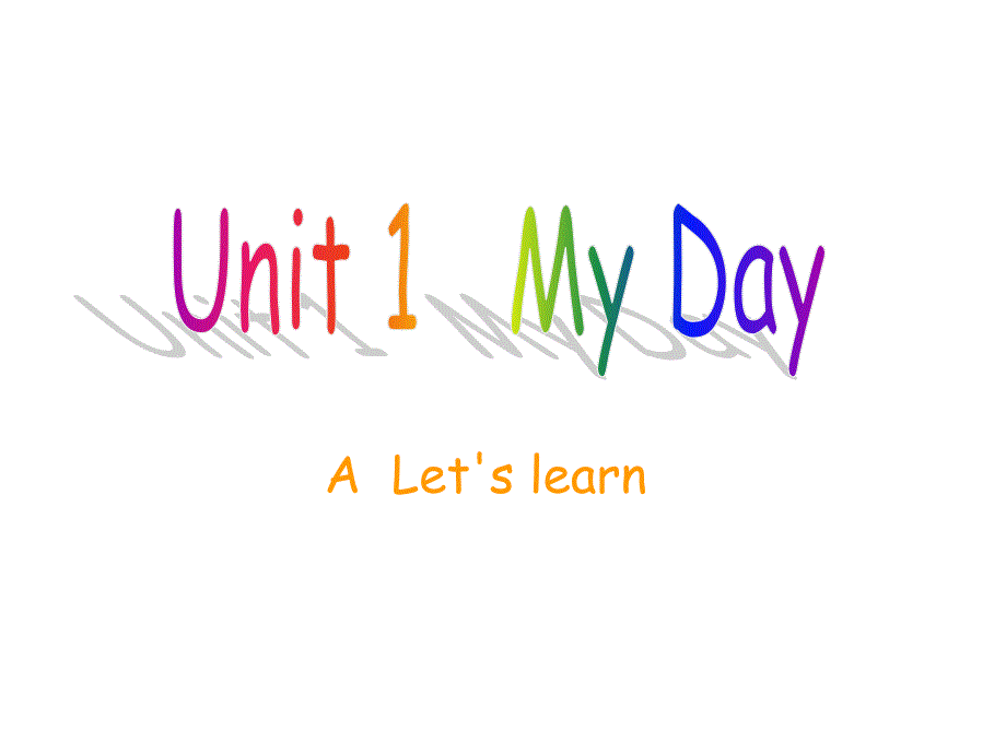 五年级下册英语课件Unit1 《my day》Part A 人教（PEP)(2014秋）1)_第1页