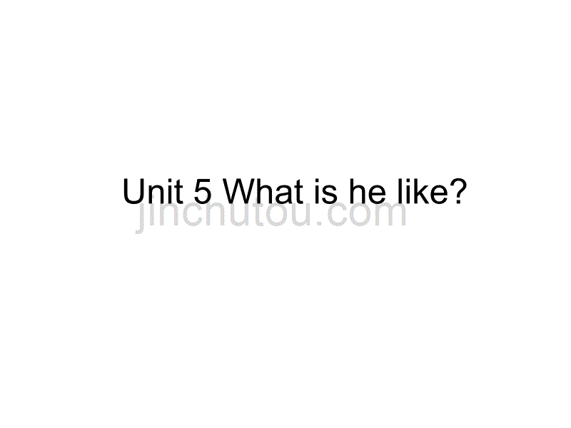 六年级下册英语课件Unit 5 What is he like陕旅版_第1页