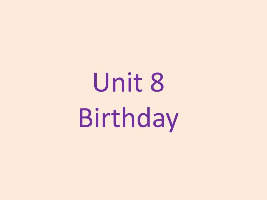 五年级下册英语课件Unit 8 Birthday译林版（三起）_第1页