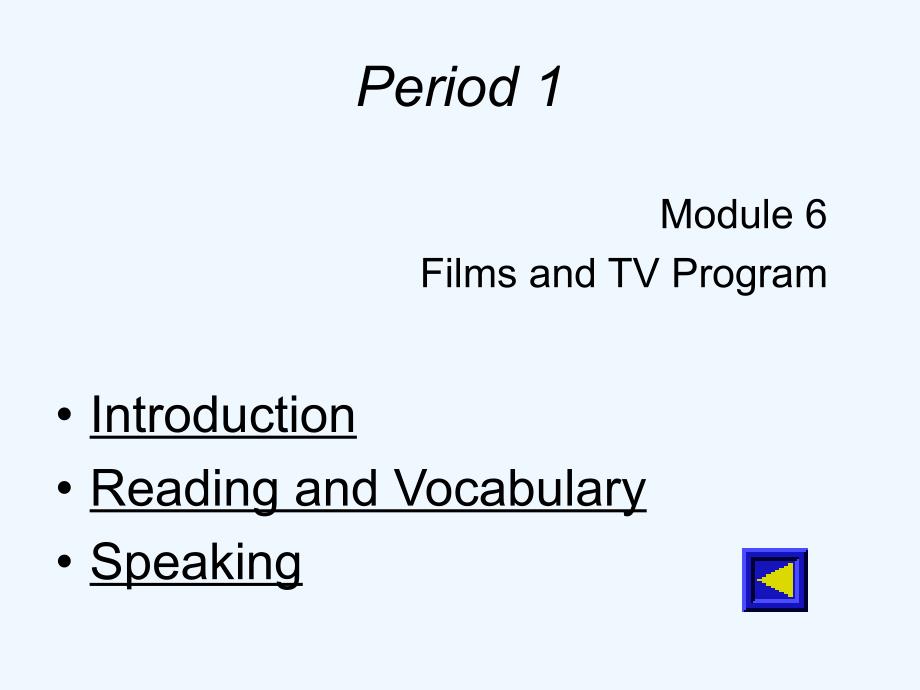 2017-2018学年高中英语Module6FillmsandTVProgrammes外研必修2_第2页