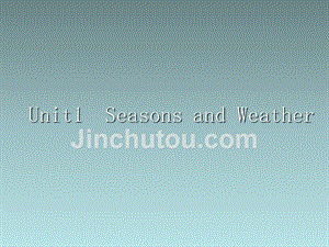英语课件Seasons--weather