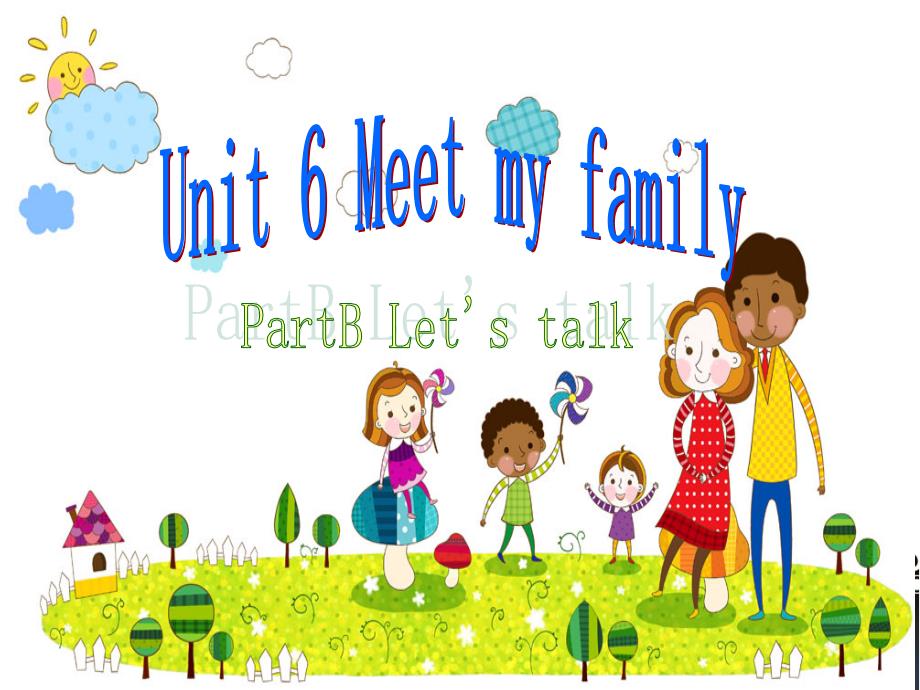 新版小学英语四年级上册Unit6-Meet-my-family-B-Let’s-talk课件_第1页