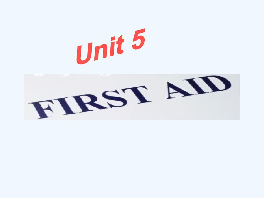 人教高中英语必修五 Unit 5 First Aid period 1 课件1_第1页