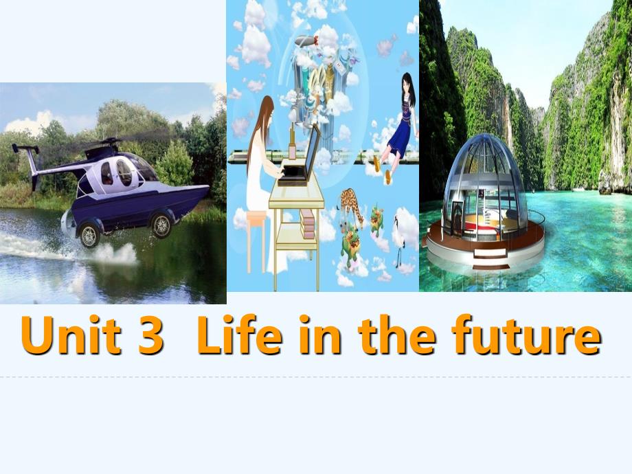 人教高中英语必修五 Unit 3 Life in the future period 3 课件1_第1页