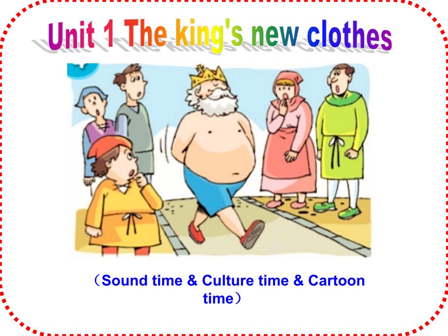 译林版六年级英语上册第一单元The king's new clothes课件_第1页