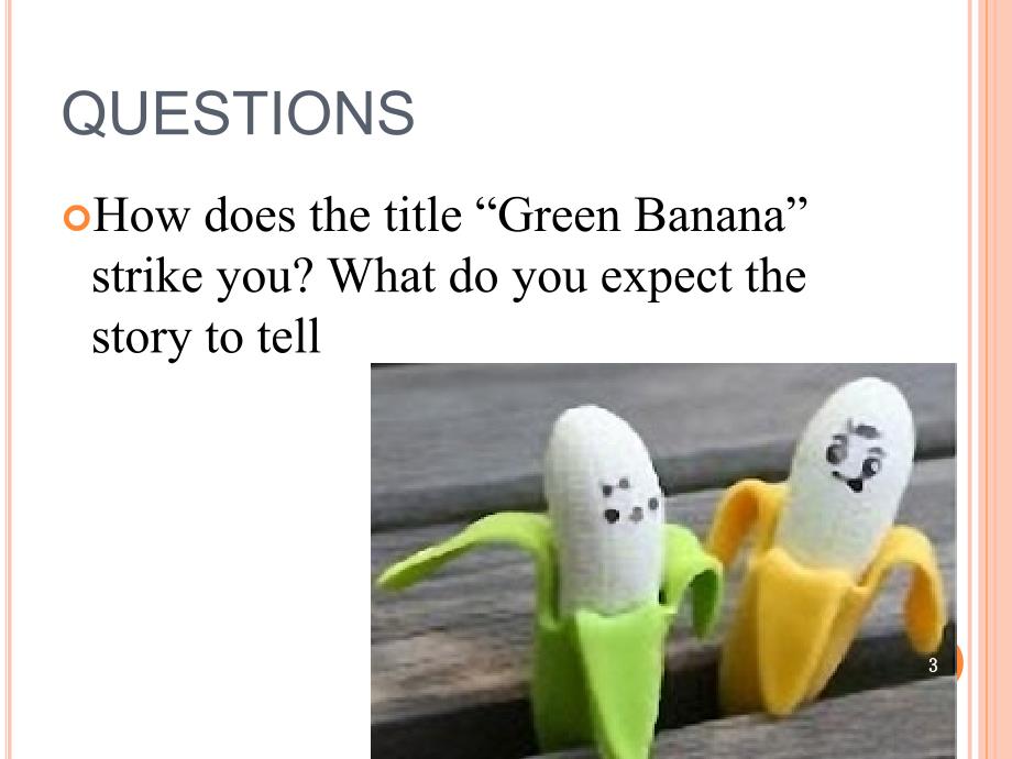 unit6 The Green Bananappt课件.ppt_第3页