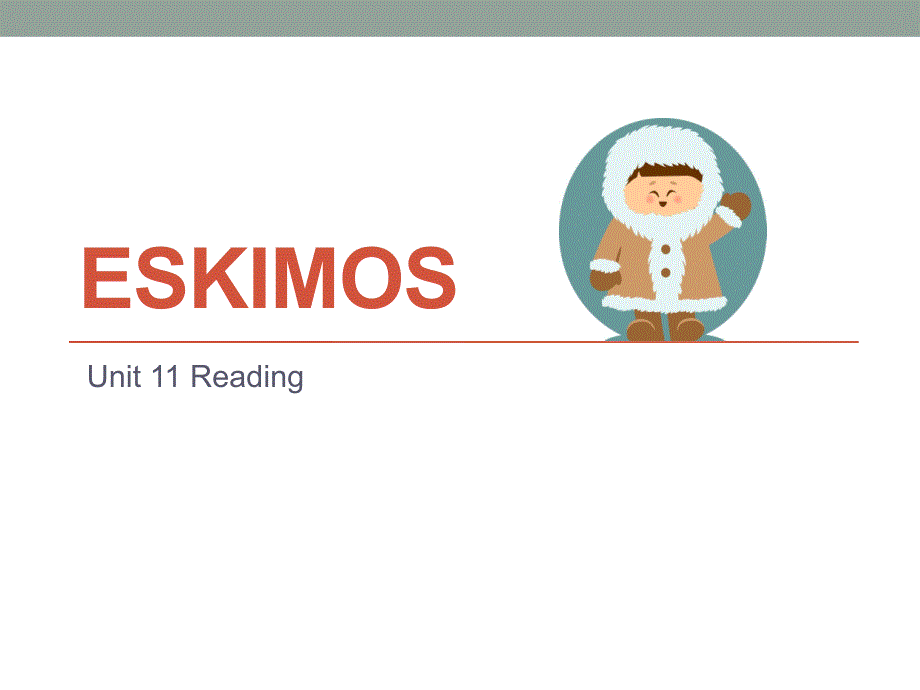 英语教学Eskimos.ppt_第2页