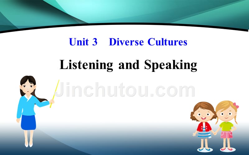 （新教材）2019-2020学年人教版高中英语必修第三册课件：Unit 3 Listening and Speaking_第1页