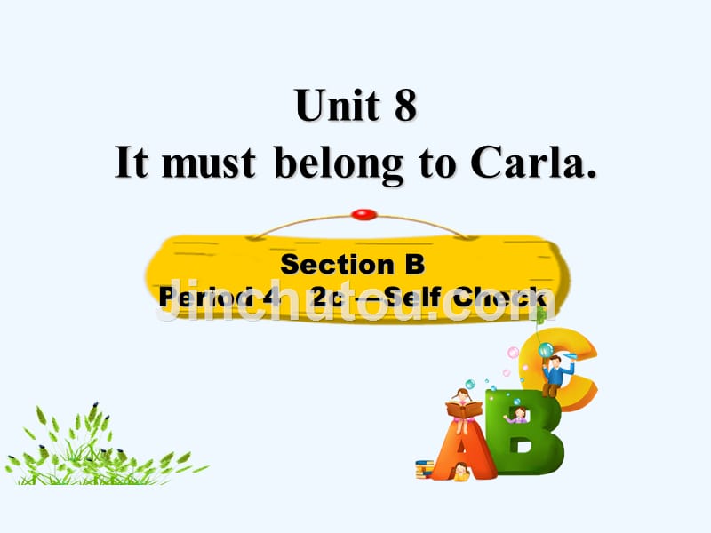 人教版英语九年级Unit 8《It must belong to Carla》课件4_第1页