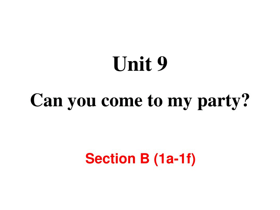 新人教部编版英语八年级上——Unit9SectionB(1a-1f)教学课件.pdf_第2页