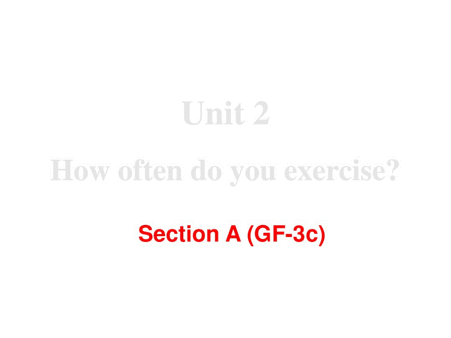 新人教部编版英语八年级上——Unit2SectionA(GF-3c)教学课件.pdf_第2页