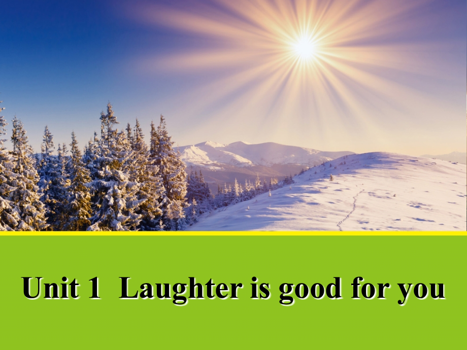 牛津译林版高中英语选修六Unit 1《Laughter is good for you》（Period Two）课件1_第1页