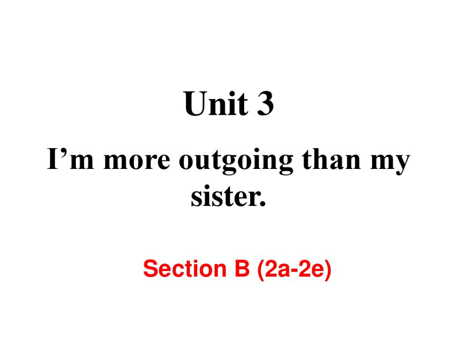新人教部编版英语八年级上——Unit3SectionB(2a-2e)教学课件.pdf_第2页