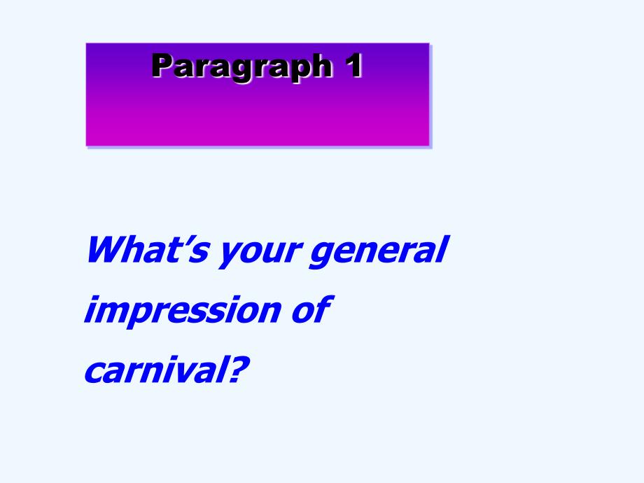外研版高中英语必修5 Module 4《Carnival》ppt课件4_第4页
