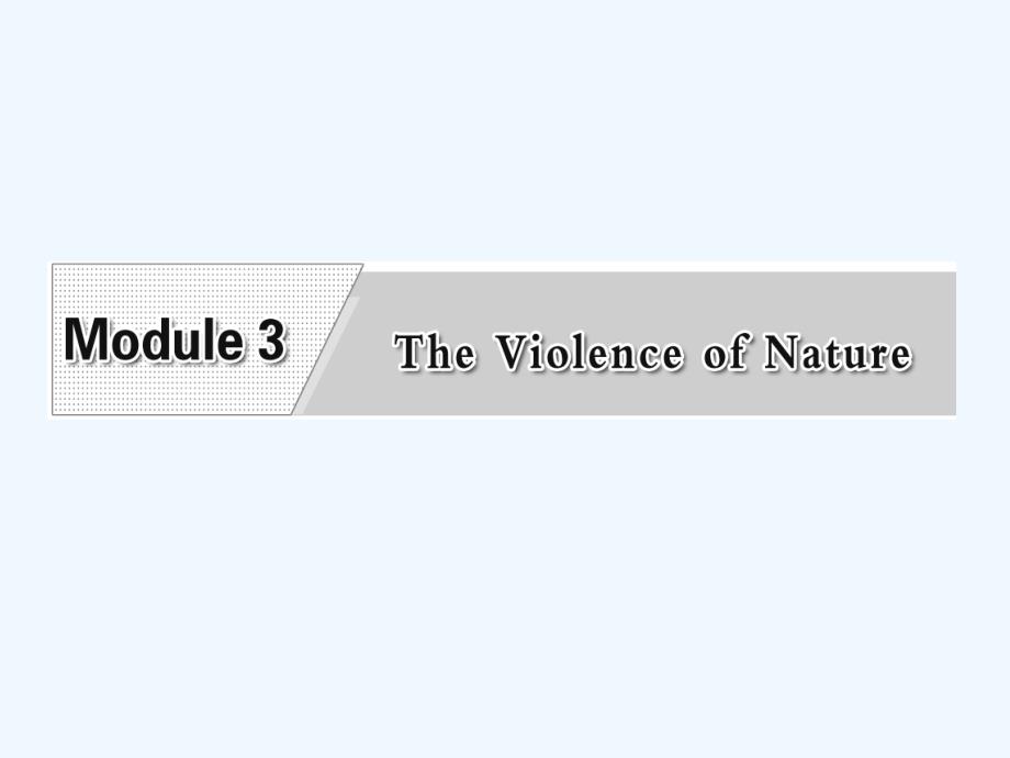 外研版高中英语必修3 Module 3《The Violence of Nature》（SectionⅡ）ppt课件_第2页