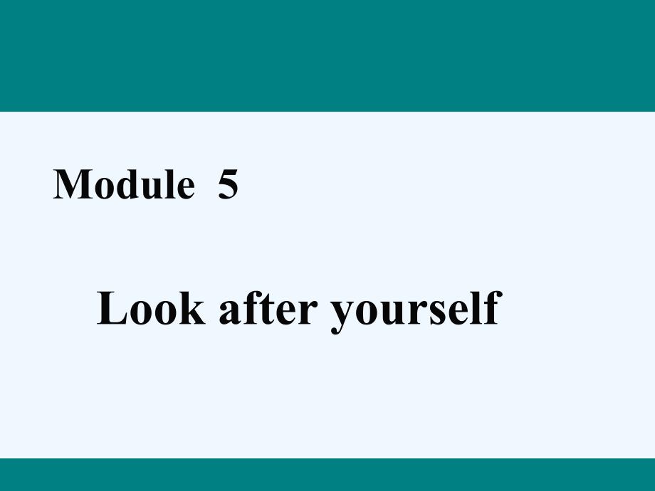 外研版英语九年级下册Module 5《Look after yourself》（Unit 1）课件_第1页