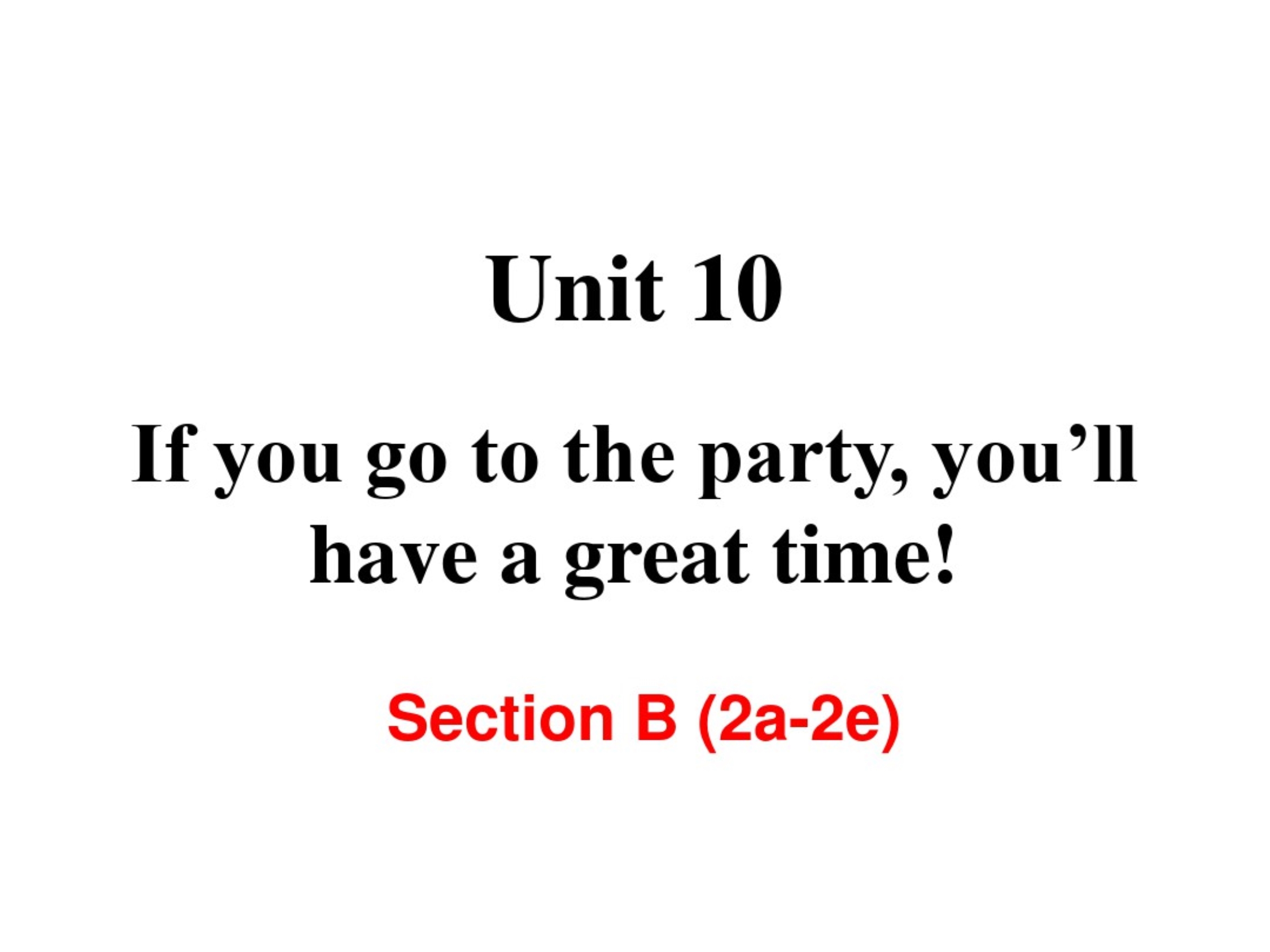 新人教部编版英语八年级上——Unit10SectionB(2a-2e)教学课件.pdf_第2页
