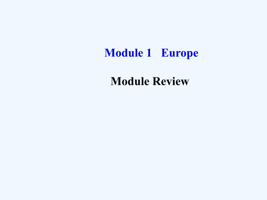 外研版高中英语必修3 Module 1《Europe》导学课件Module Review_第1页