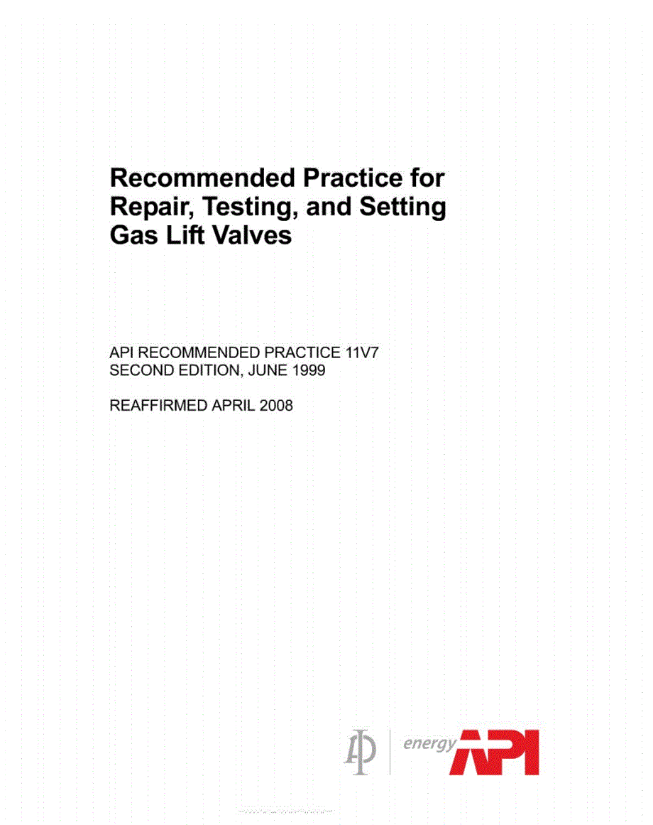 APIRP11V7-1999(R2008)气举阀门的修理、检测和装配_第1页
