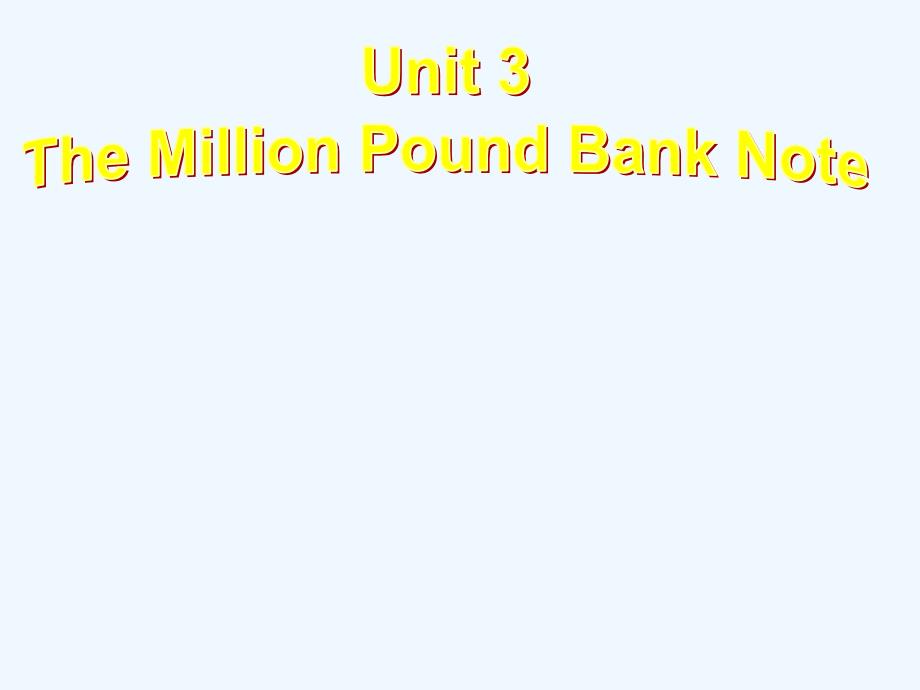 人教课标高一英语必修3教学课件：Unit 3 The Million Pound Bank Language points_第2页