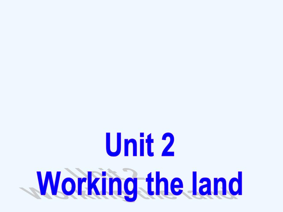 人教课标高一英语必修4教学课件：Unit 2 Working the land Grammar_第2页
