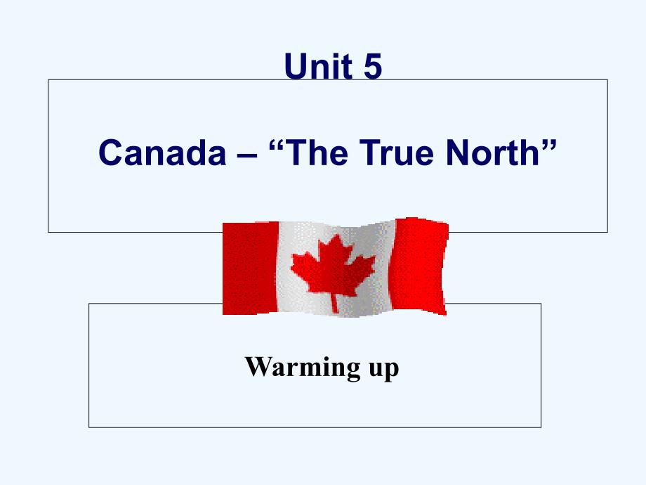 广东省中山市高中英语必修三教学课件：Unit5 Canada warming up_第1页
