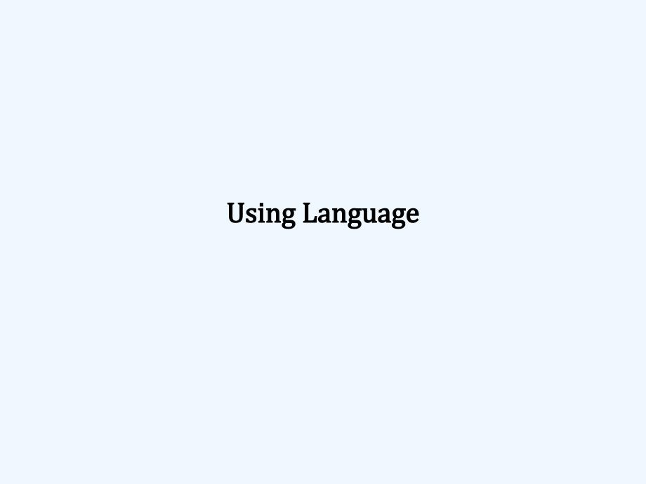 高中英语人教版必修五课件（浙江）：Unit 5 Using Language_第1页