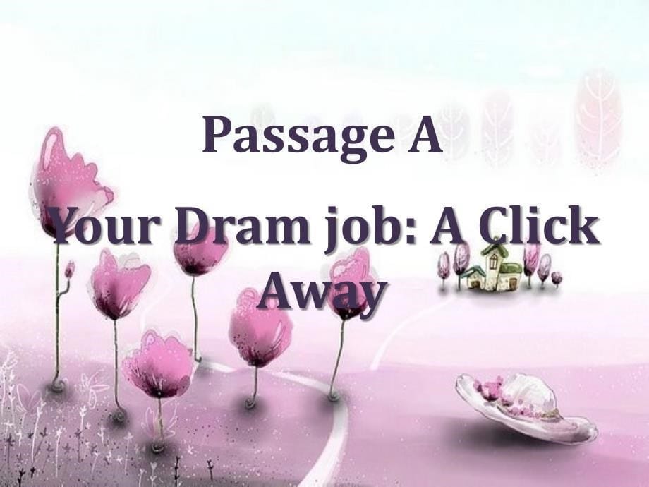 unit2 Jobs and careers-Passage A_第5页