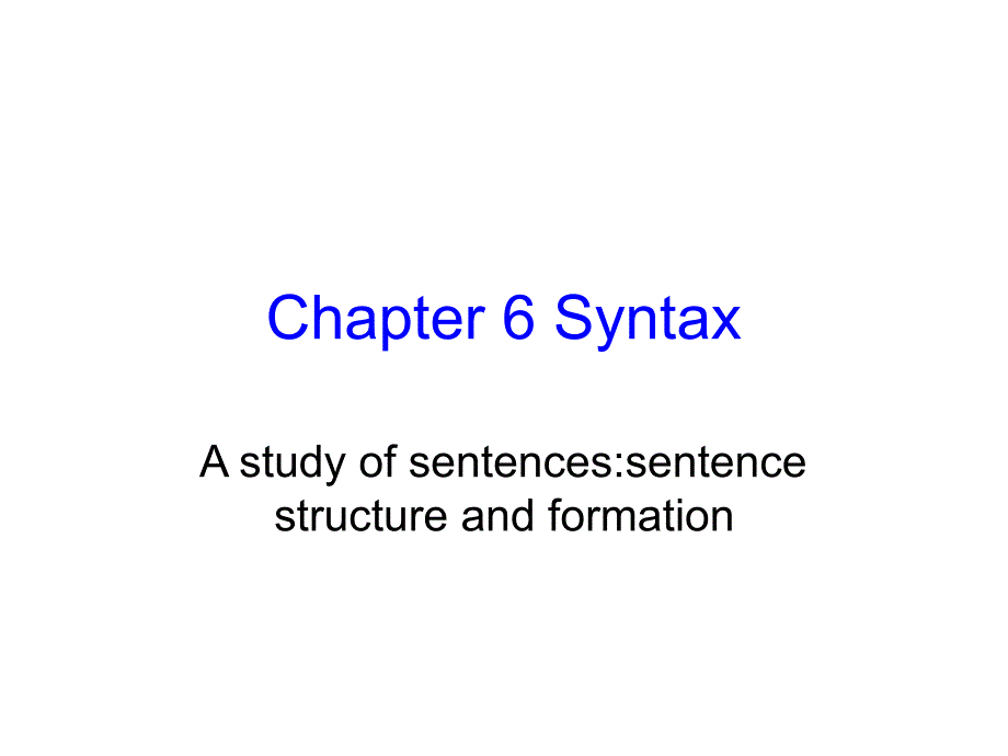 英语语言学概论Chapter6Syntax_第1页