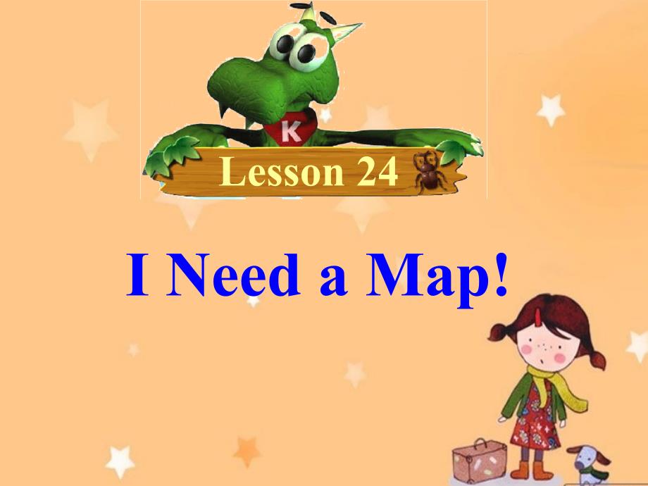 Lesson24-I-Need-a-Map第1课时 f备课讲稿_第2页