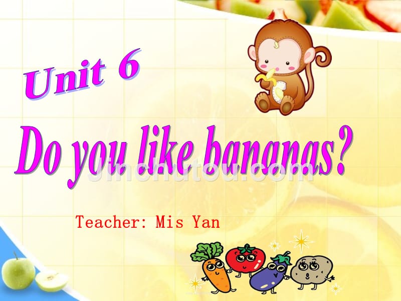 七年级上册英语unit6-Do-you-like-bananas整单元ppt课件.ppt_第1页