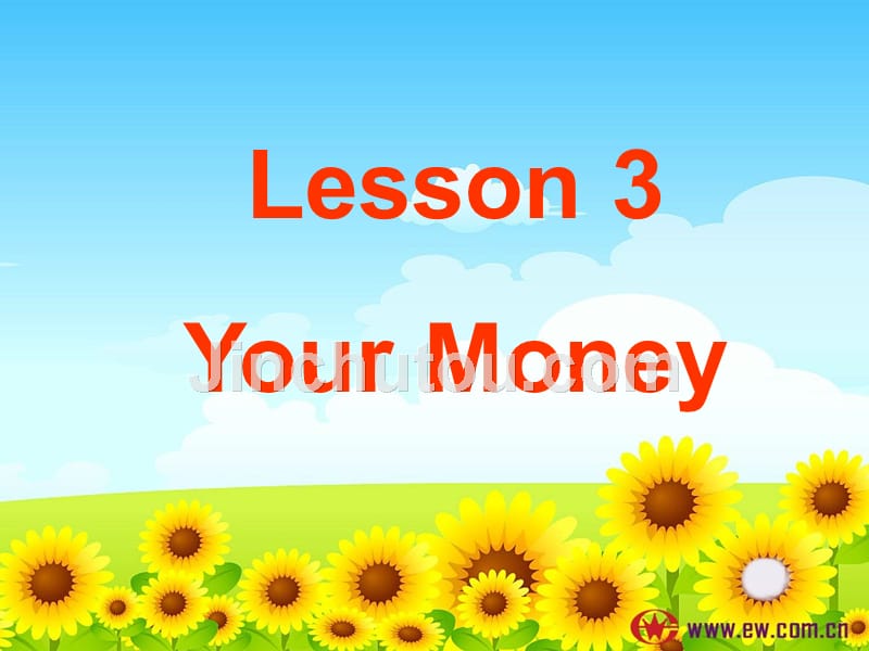 高中英语UnitMoneyLesson3YourMoney北师大必修4.ppt_第1页